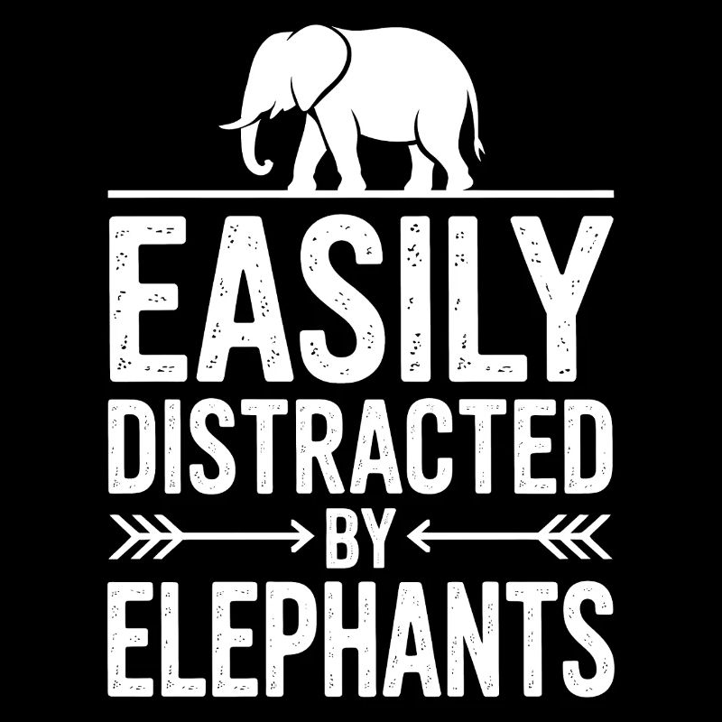 Elephant Sayings Elephant Funny Elephant Gift