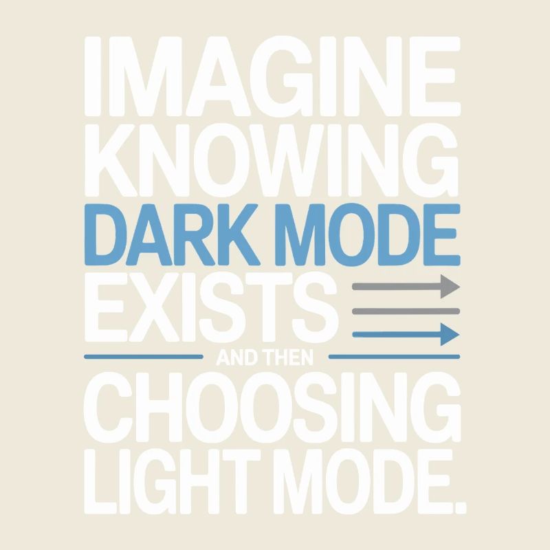 Le mode sombre existe Programmeur IT Nerd Coder Office