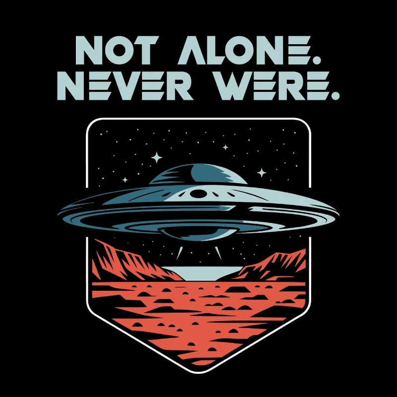 Pas seul. Jamais arrivé. Alien OVNI Présent