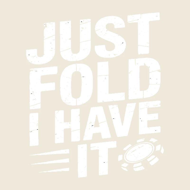 just fold I have it