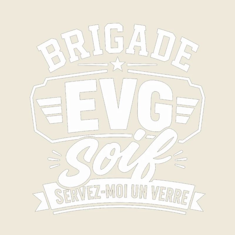 Brigade EVG Soif Servez-moi un Verre - Mariage