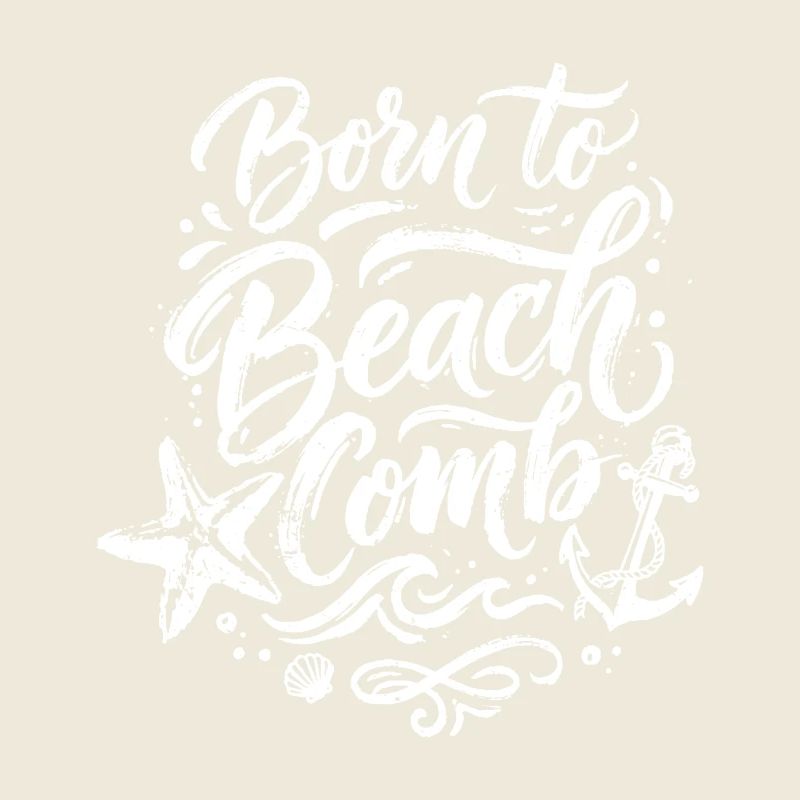 born to beach comb