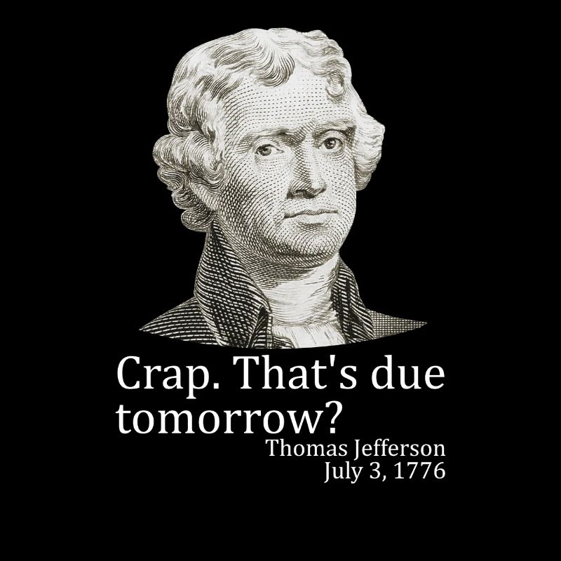 Mist, das ist morgen fällig, Jefferson, 4. Juli