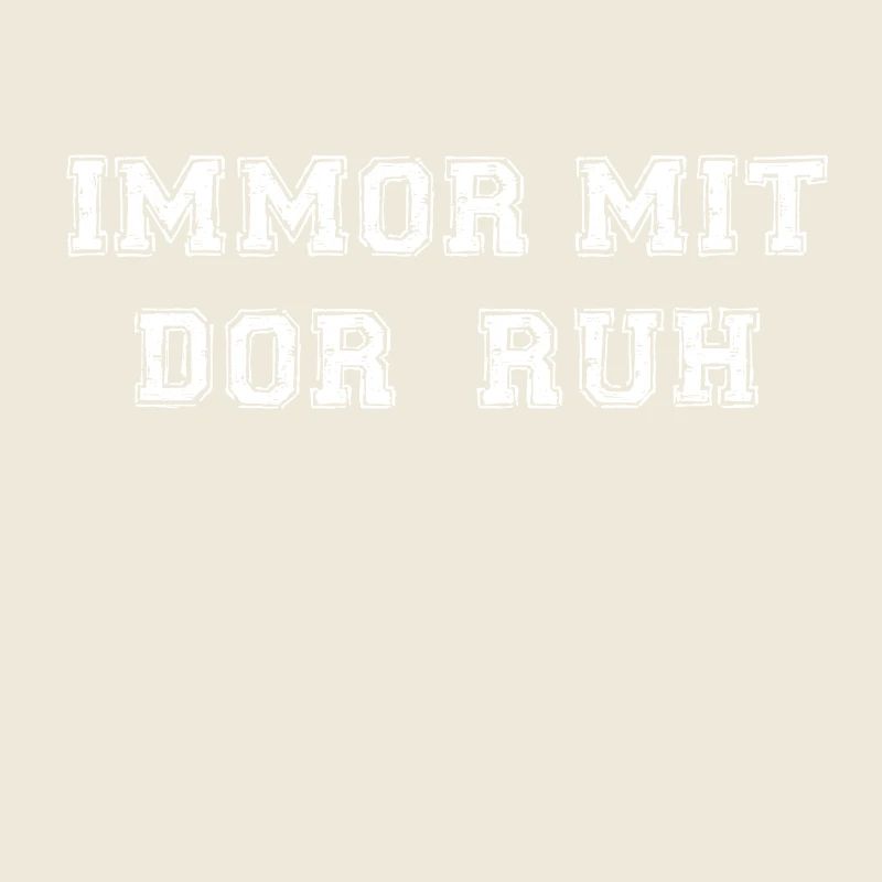 Immormitdorruh sächsischer dialekt lustiger spruch