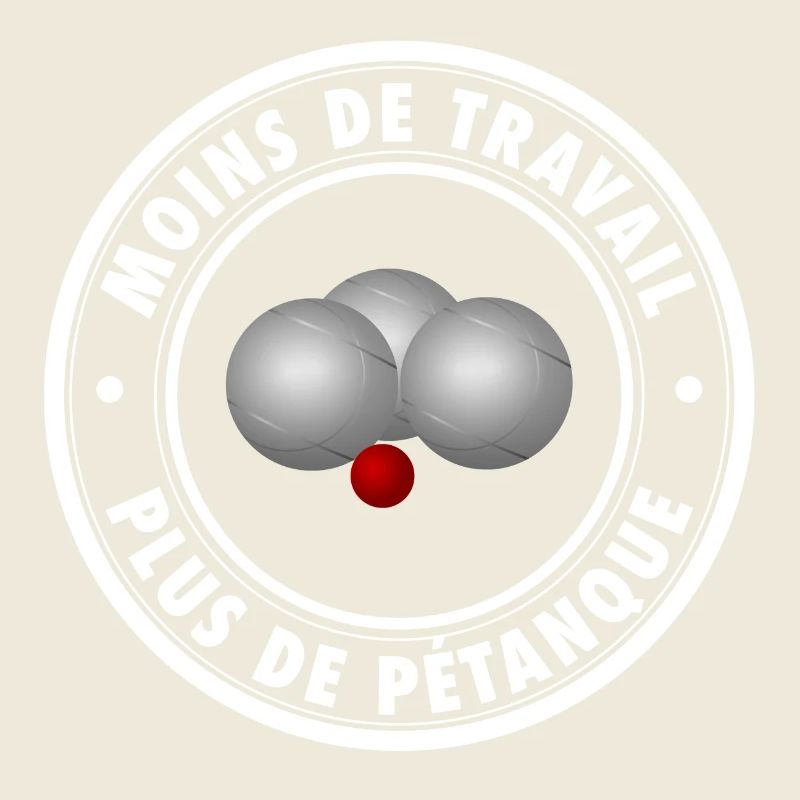 Moins de travail plus de pétanque