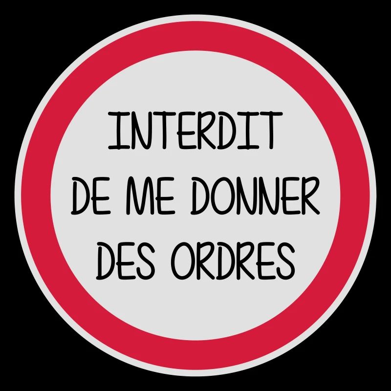Interdit de me donner des ordres - Enfant - Bébé