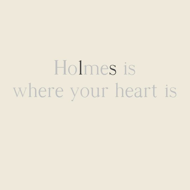 Holmes est votre coeur