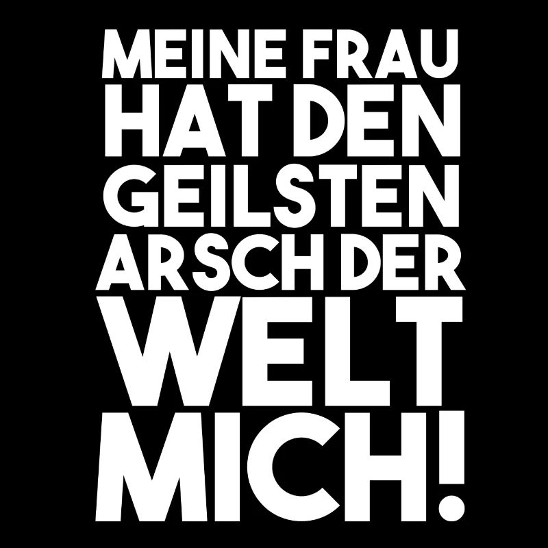 Meine Freu Hat Den Geilsten Arsch Der Welt Mich!