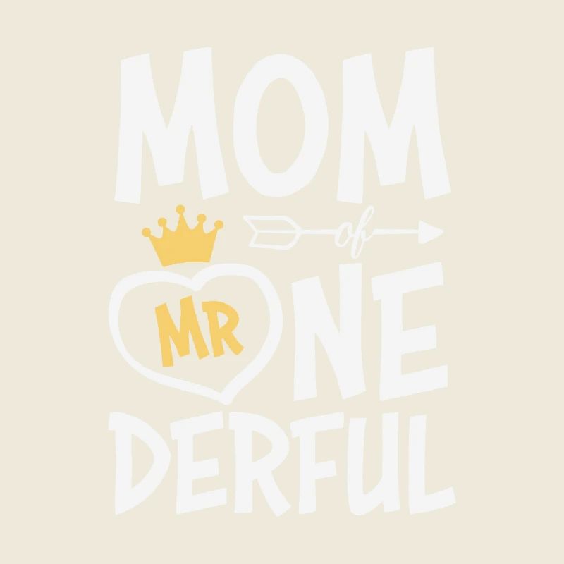 Mutter von Mr. One-Derful Muttertag