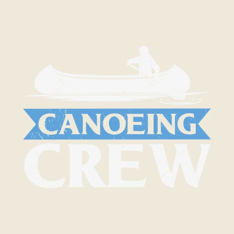 Canoeing Quote Canoeing Crew Kayaking