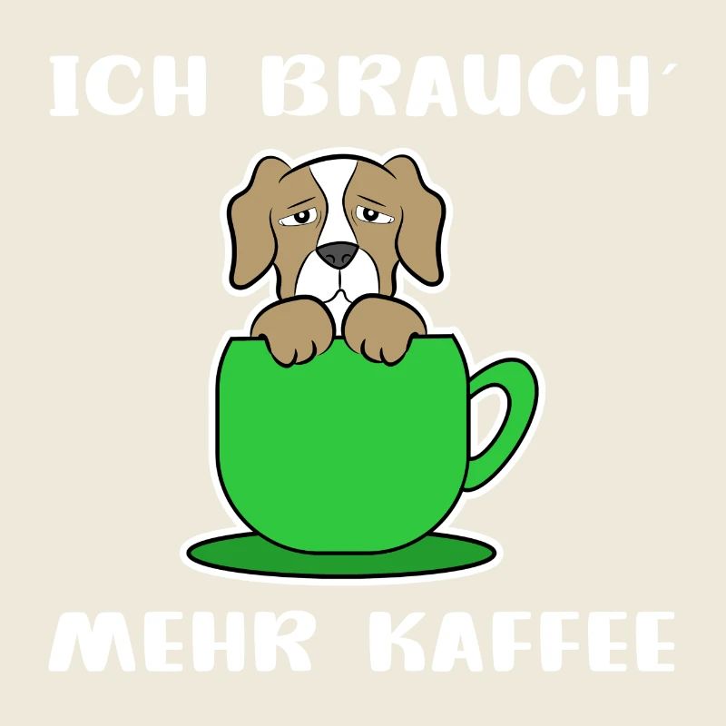 Kaffee Hund Kaffeetasse Statement Kaffeeliebhaber