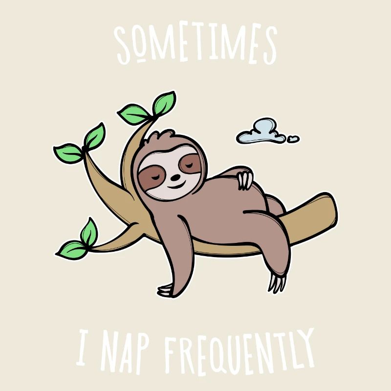 Jungle Dweller Animal Sloth Humorous Statement