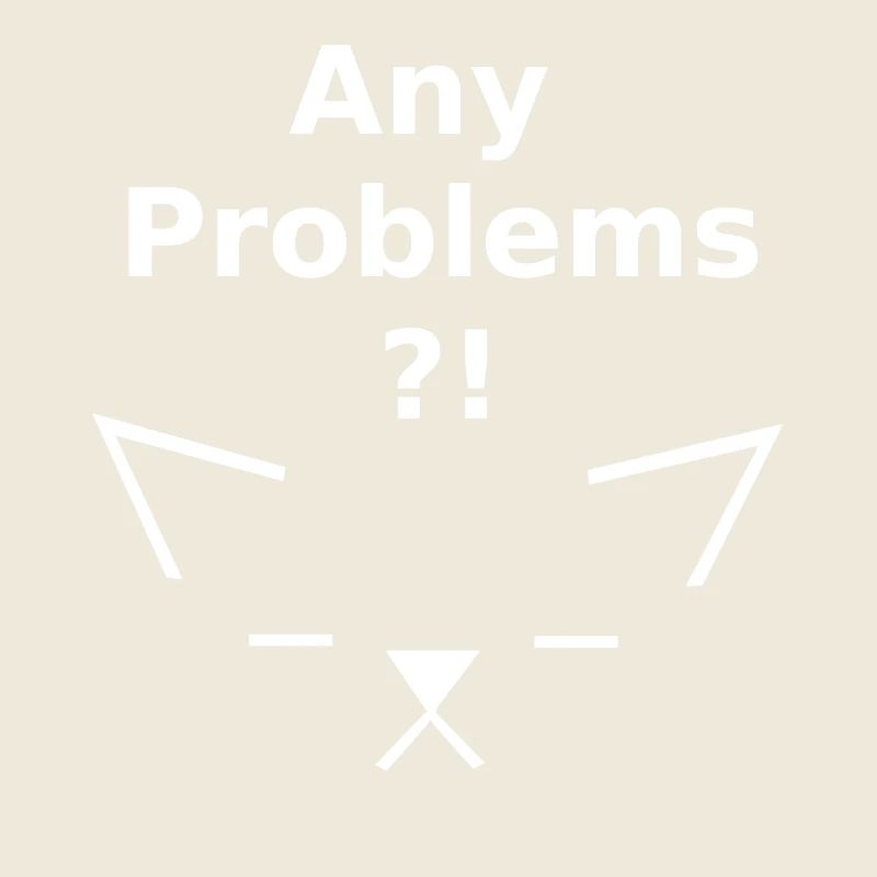 Any Problems, lustige Tees