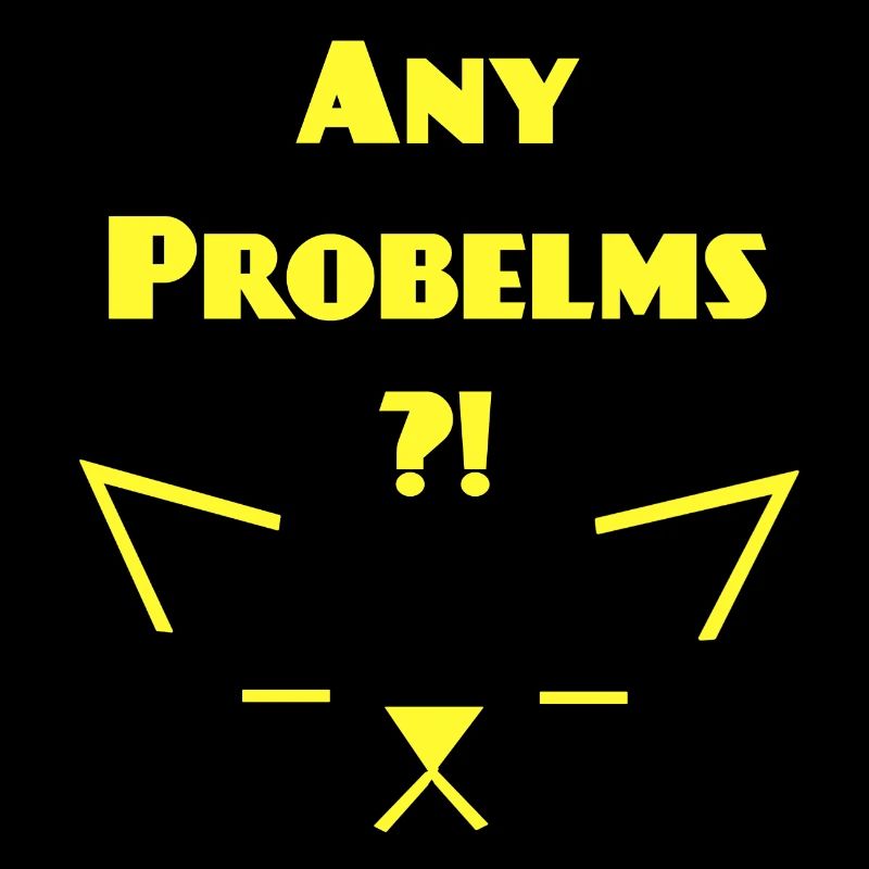Any Problems V 1, Katzen Sprüche