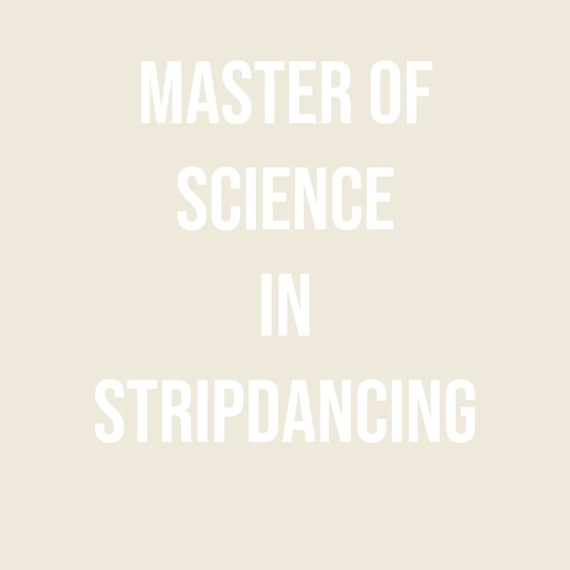 Maître en sciences en striptease