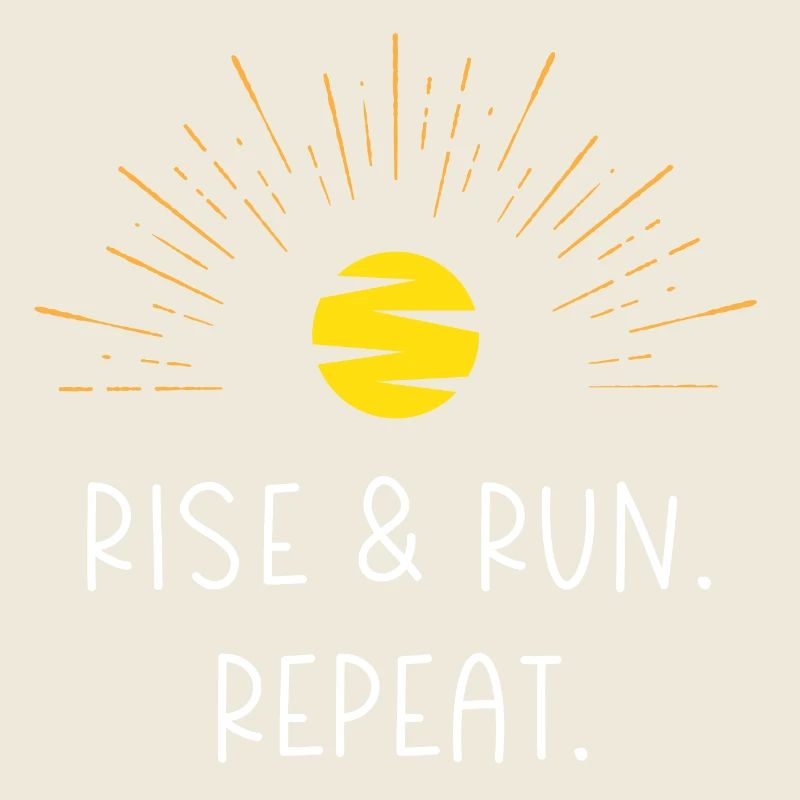 Levez-vous et courez. Répéter.