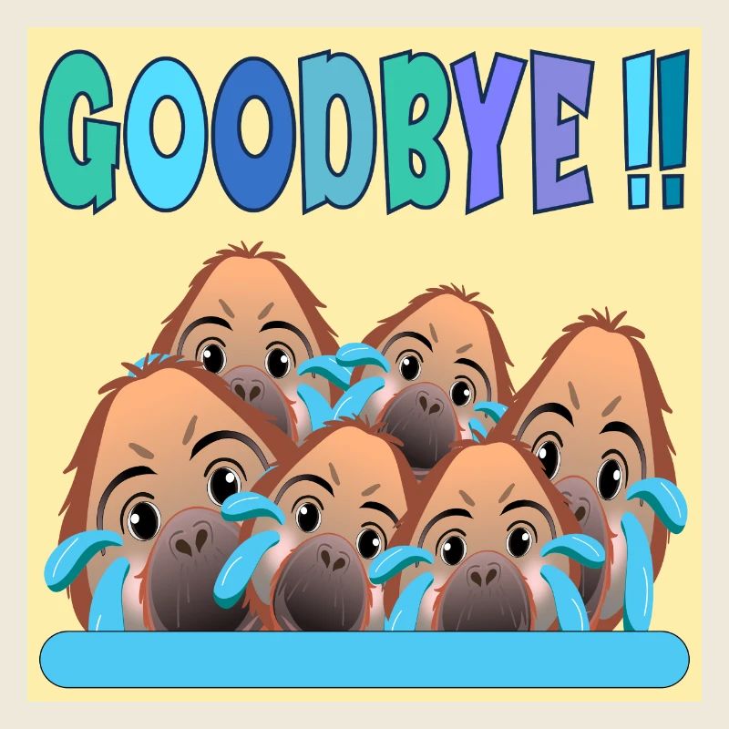 ADIEU ÉQUIPE GOODBYE MONKEY