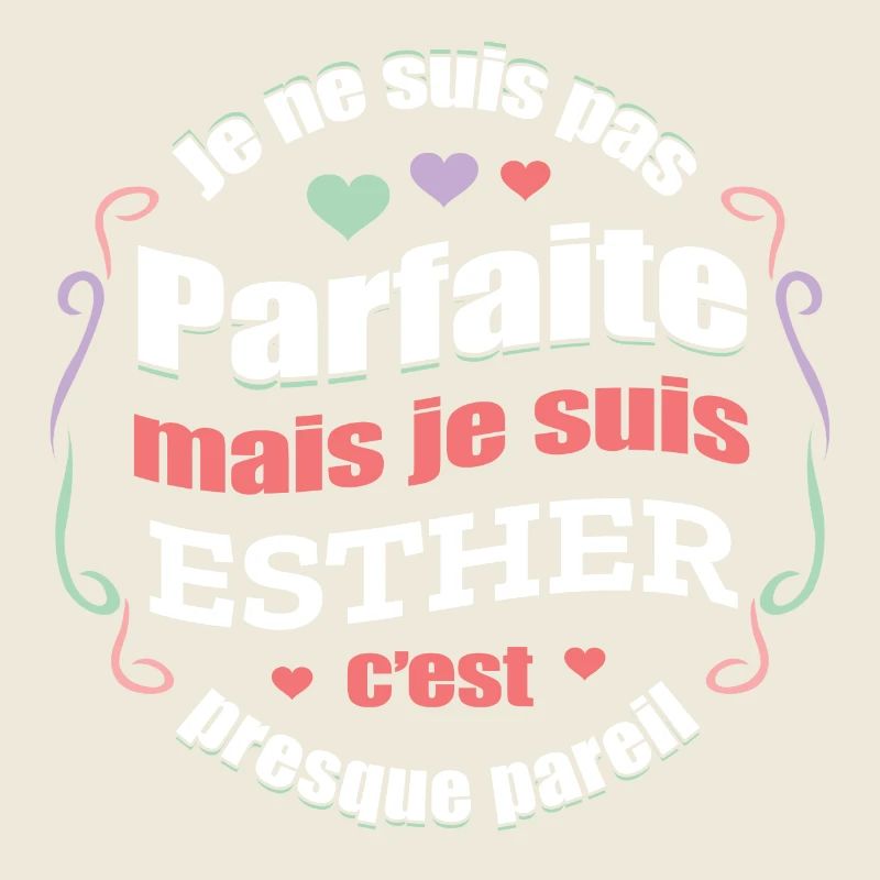 ESTHER PARFAITE - PRENOM ESTHER