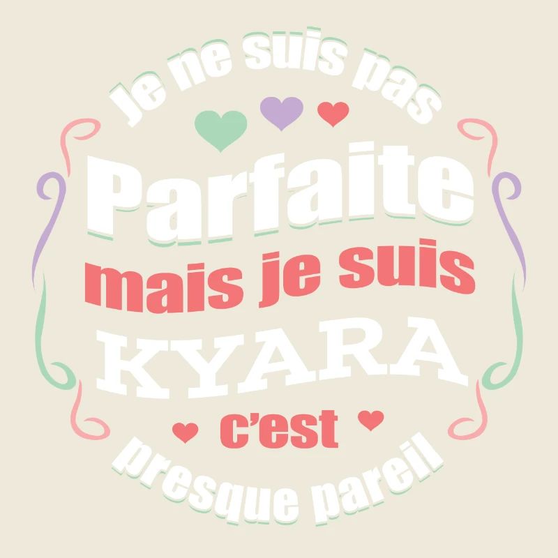 KYARA PARFAITE - PRENOM KYARA