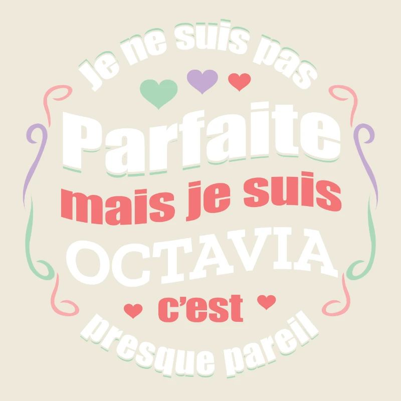 OCTAVIA PARFAITE - PRENOM OCTAVIA