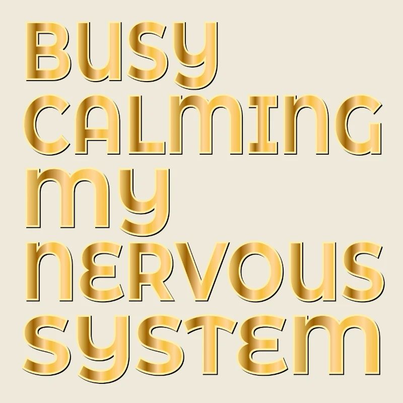 BERUHIGUNG MEINES NERVENSYSTEMS