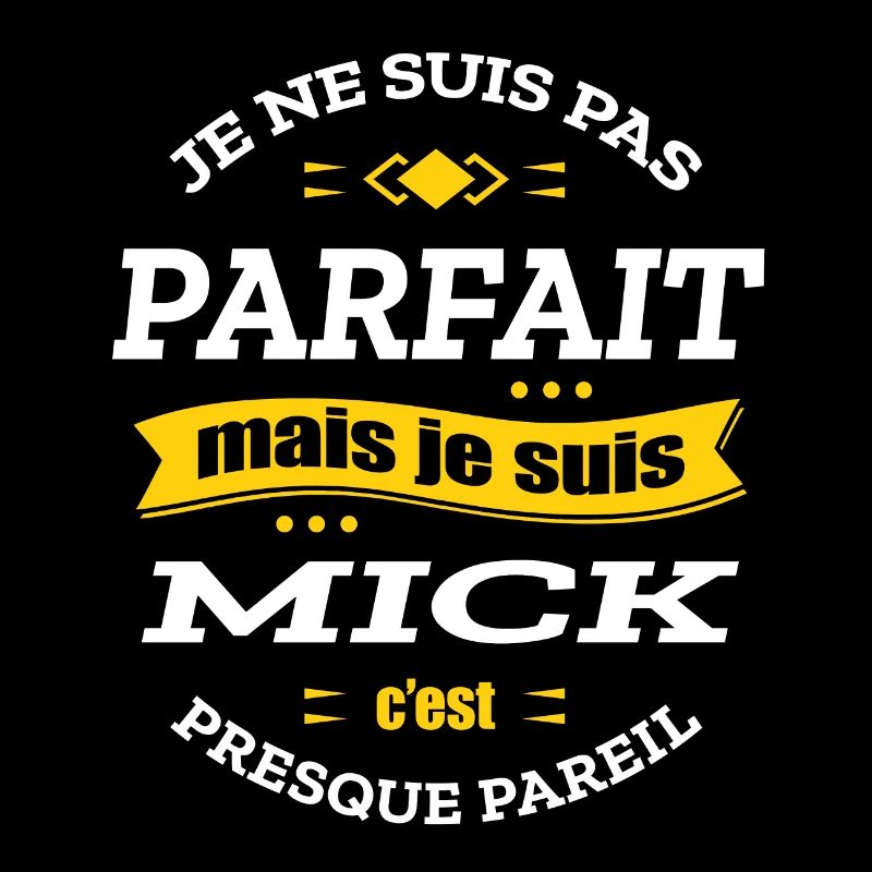 MICK PARFAIT - PRENOM MICK