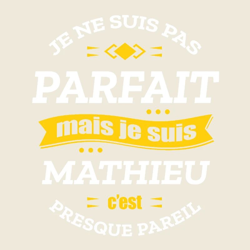 MATHIEU PARFAIT - PRENOM MATHIEU