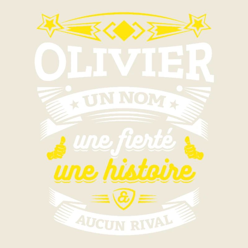 OLIVIER UN NOM UNE FIERTÉ AUCUN RIVAL