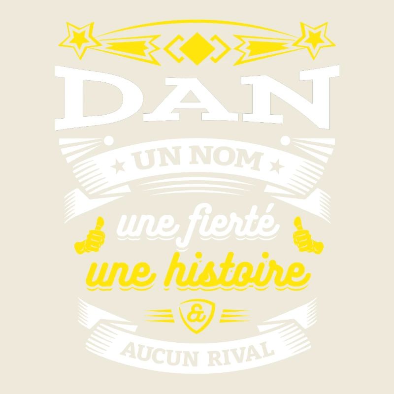 DAN UN NOM UNE FIERTÉ AUCUN RIVAL