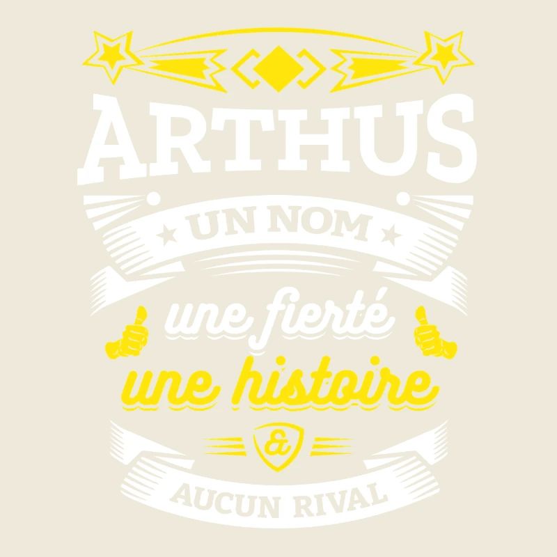 ARTHUS UN NOM UNE FIERTÉ AUCUN RIVAL