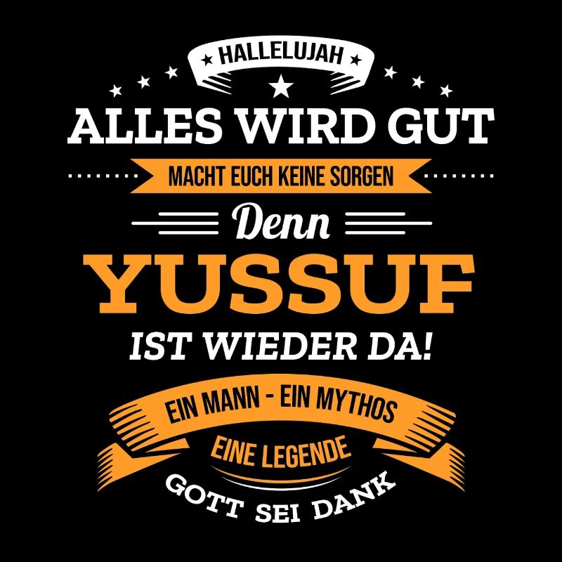 ALLES WIRD GUT, DIE LEGENDE YUSSUF IST DA