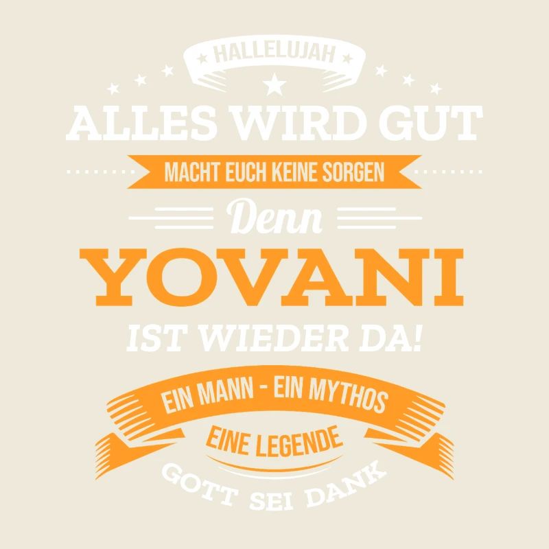 ALLES WIRD GUT, DIE LEGENDE YOVANI IST DA