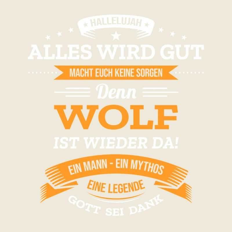ALLES WIRD GUT, DIE LEGENDE WOLF IST DA