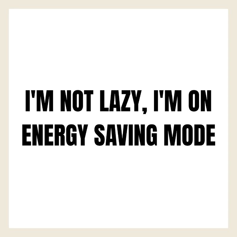 Energy-Saving Mode – Lazy Mode Activated
