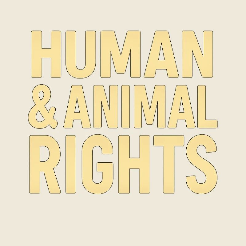 Human & Animal Rights – Bold Statement Design