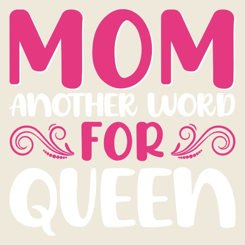 Mutter Königin Spruch Design