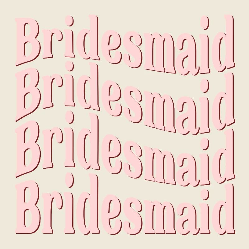 BRIDESMAID WEDDING WAVE