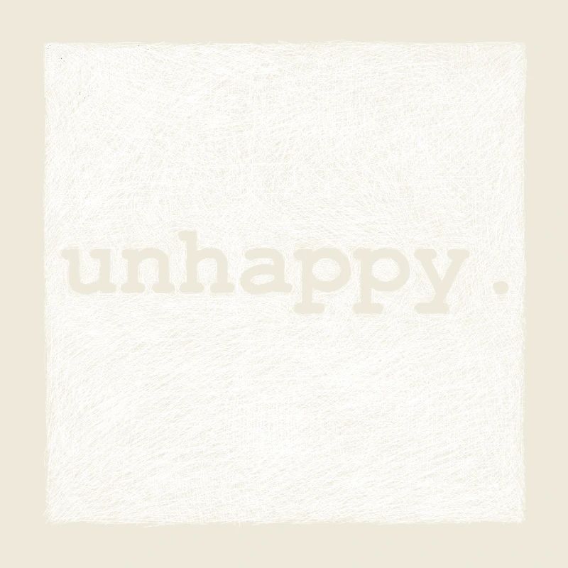 unhappy - White version