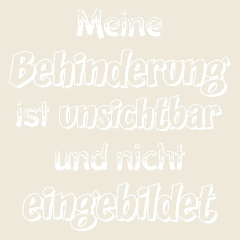 Unsichtbare Behinderung Spruch