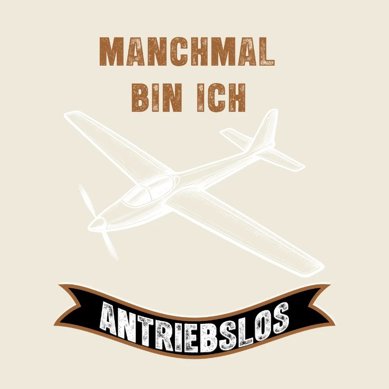 Manchmal Bin Ich Antriebslos Flugzeug