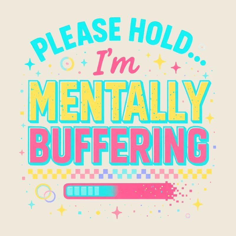 mentally buffering