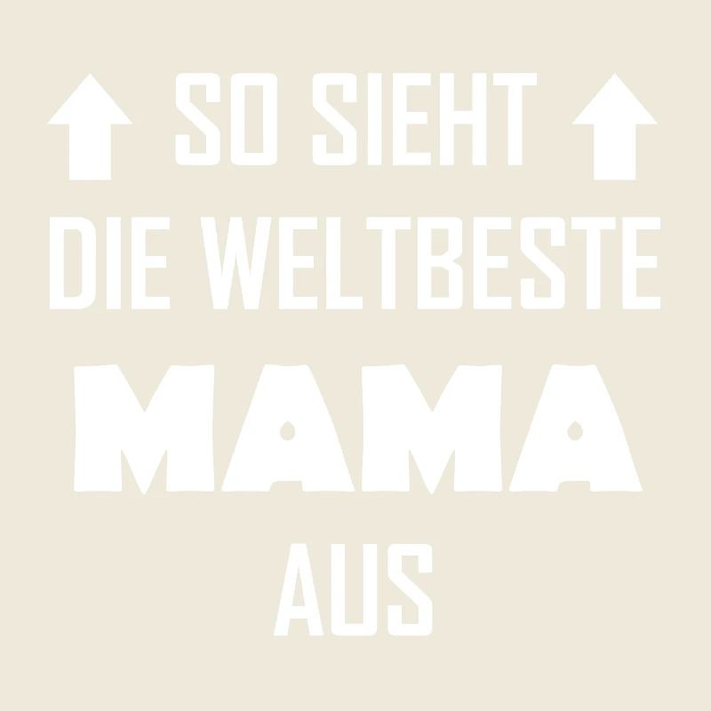 So sieht die weltbeste Mama aus