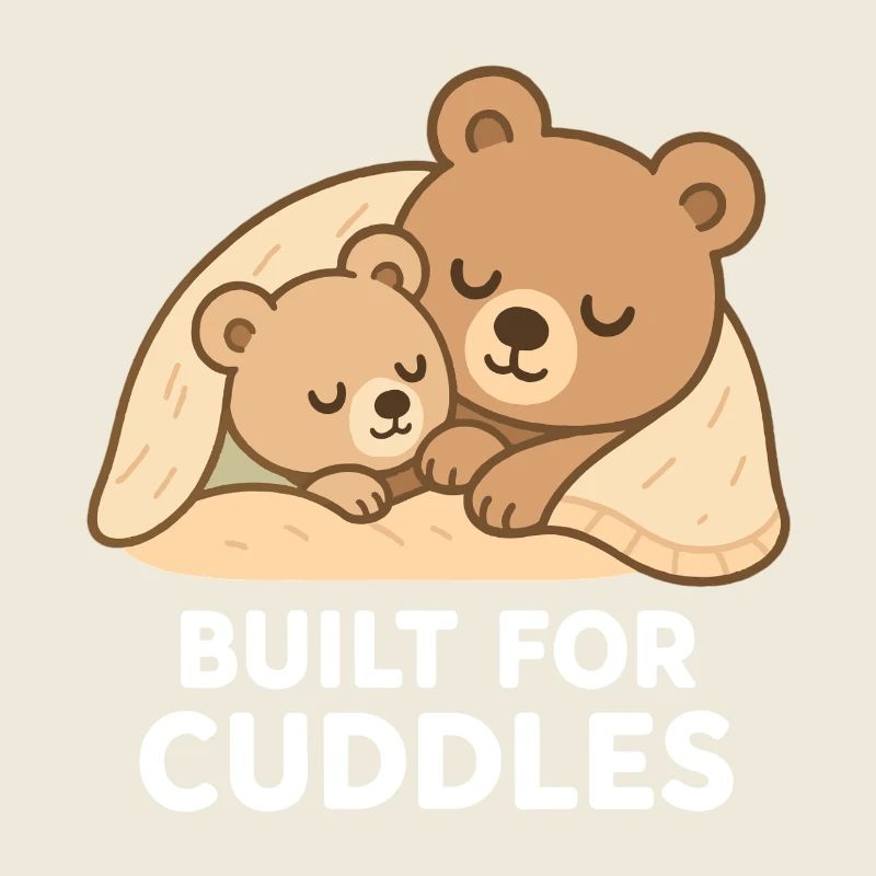 Two Bears to Cuddle – Built for Cuddles