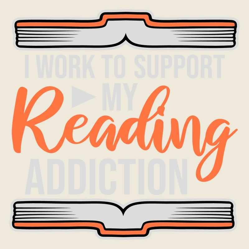 I Work To Support My Reading Addiction Books Logo