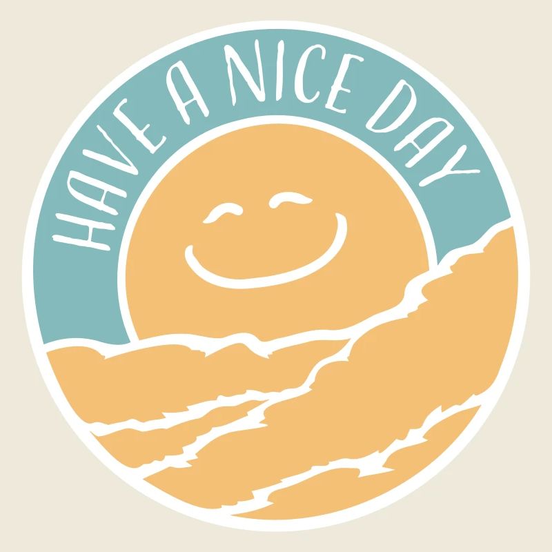 Have A Nice Day Funny Sarcastic Saying Cute