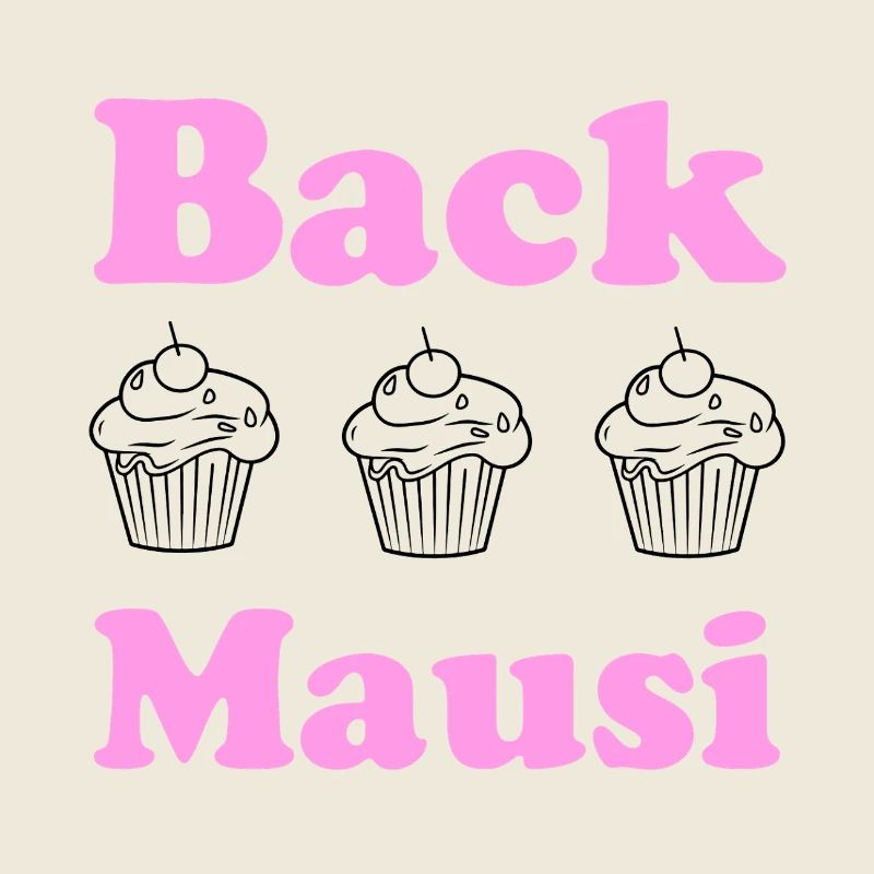 Back Mausi – Funny Gift Baking & Confectioner