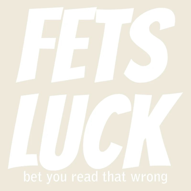 Fets Luck Meme 