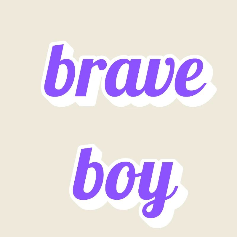 Lettrage Brave Boy