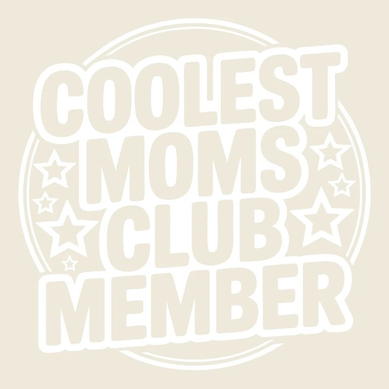 Membre du club des mamans les plus cool