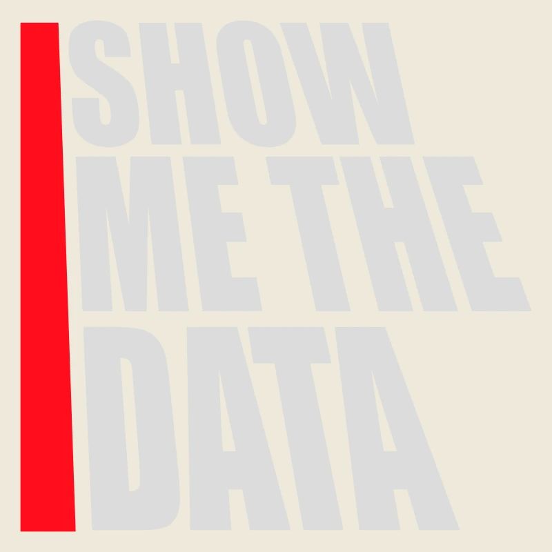 Show Me The Data Funny Nerd Analyst Sarcastic